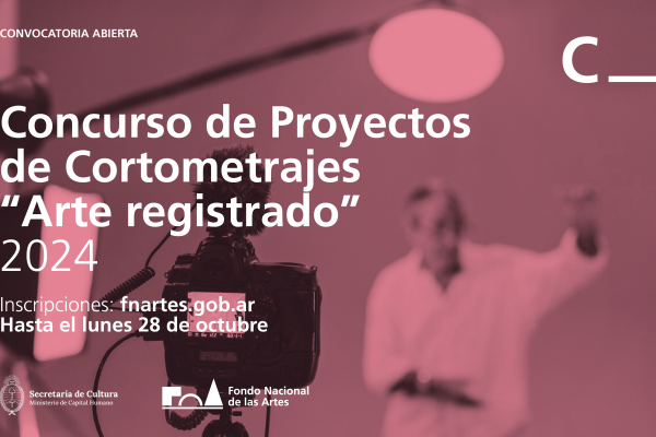 Concurso de Proyectos de Cortometrajes “Arte Registrado” FNA