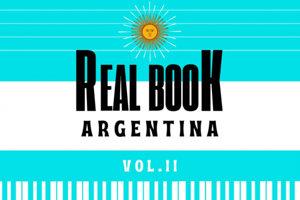 Real Book Argentina lanza su segundo libro con más 300 obras de compositores y compositoras de jazz argentino