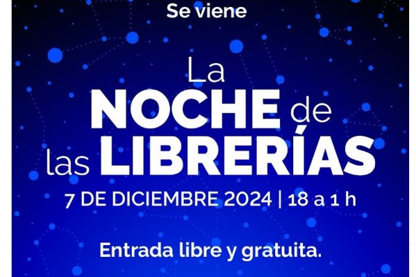 Todo lo que tenés que saber sobre “La Noche de las Librerías” que se realiza hoy con más de sesenta actividades gratuitas en Buenos Aires